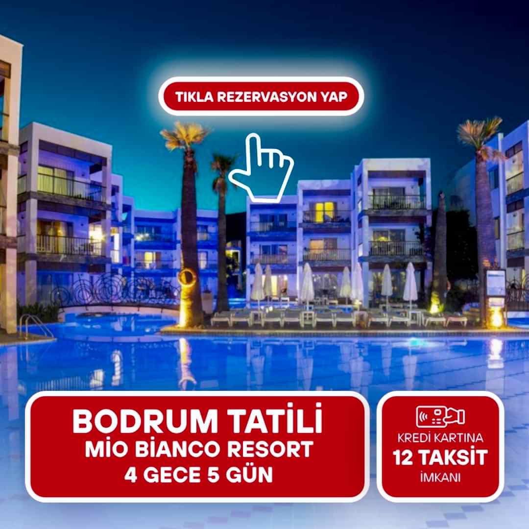 Mio Bianco Resort Otel / 4 Gece 5 Gün  / İstanbul Bursa ve İzmir Kalkışlı