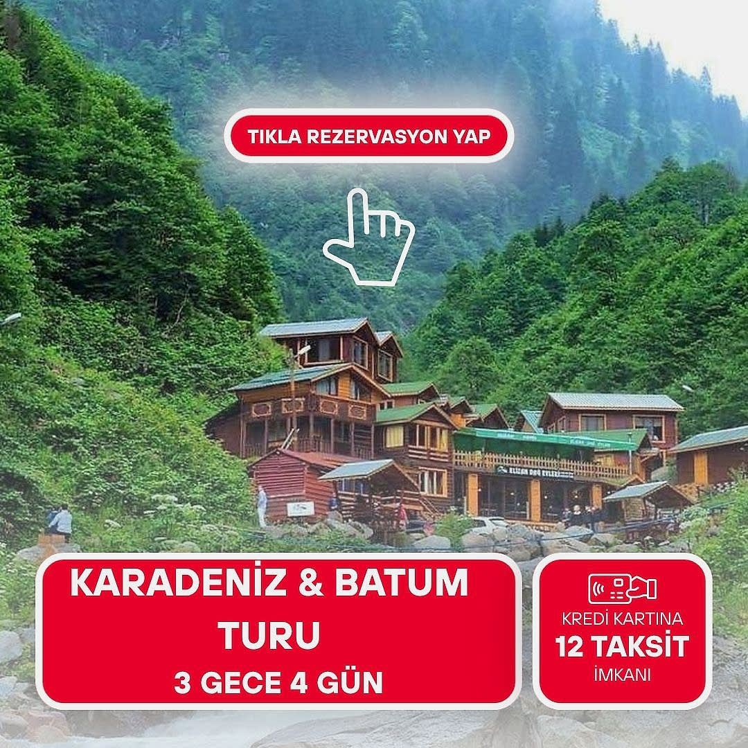 Karadeniz Yaylalar Ve Batum Turu / 4 Gece 5 Gün  ( 3 Gece Otel Konaklamalı ) İstanbul Kalkışlı