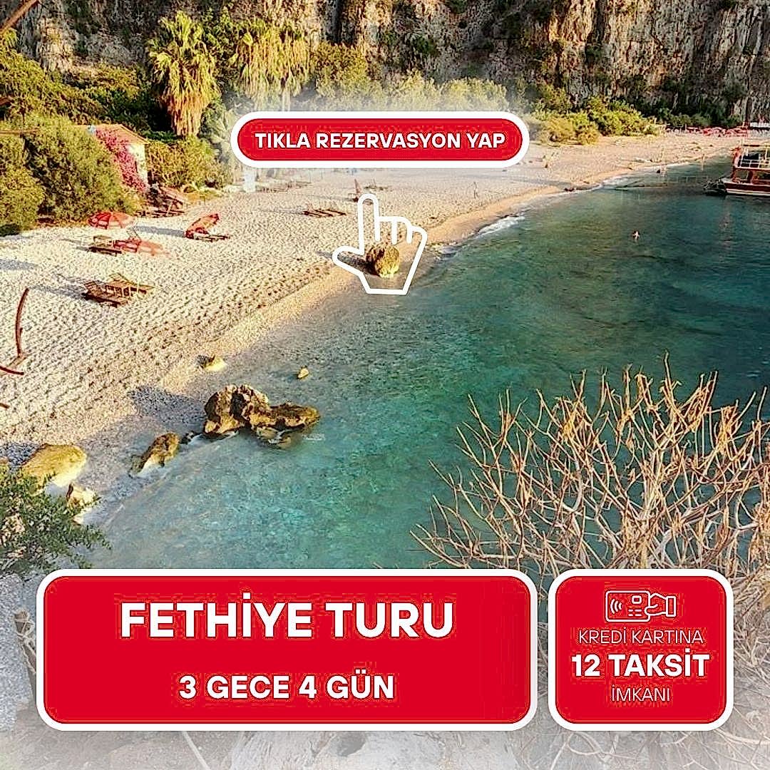 Fethiye Turu  / 3 Gece 4 Gün /Ölüdeniz Doğa Otel Konaklamalı   /  İstanbul Çıkışlı 