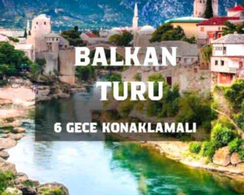 Otobüs İle Balkan Rüyası (6 Gece - Tüm Çevre Gezileri ve Ekstra Turlar Dahil) Eskişehir - Ankara Hareketli