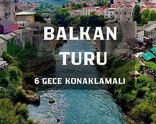 Otobüs İle Balkan Rüyası (6 Gece - Tüm Çevre Gezileri ve Ekstra Turlar Dahil) İzmir Hareketli