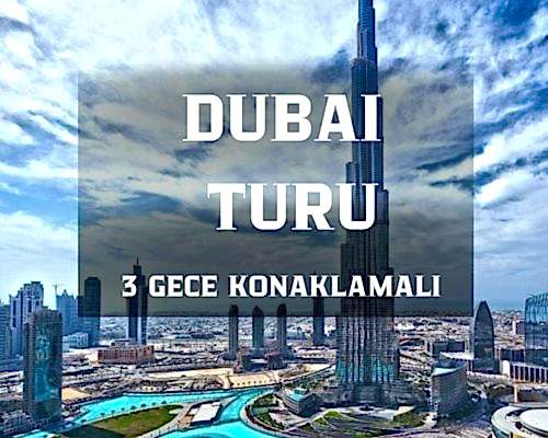 Görkemli Dubai & Lüksün Başkenti 3 Gece - AJET ile (2026 İlkbahar-Yaz Dönemi) AT1334
