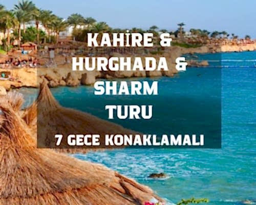Baştanbaşa Mısır Masalı (Hurghada – Kahire – Sharm) 8 Gece – 9 Gün (7 Gece Otel Konaklaması)